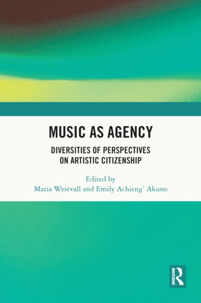 Music as Agency