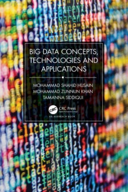 Big Data Concepts Technologies and Applications