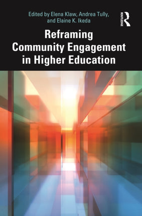 Reframing Community Engagement in Higher