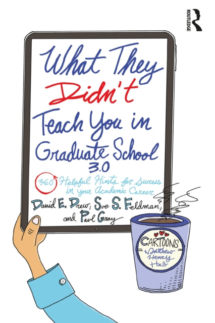 What They Didnt Teach You in Graduate School 3.0