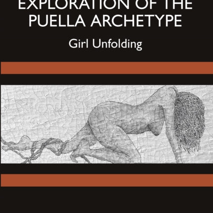 A Jungian Exploration of the Puella Archetype
