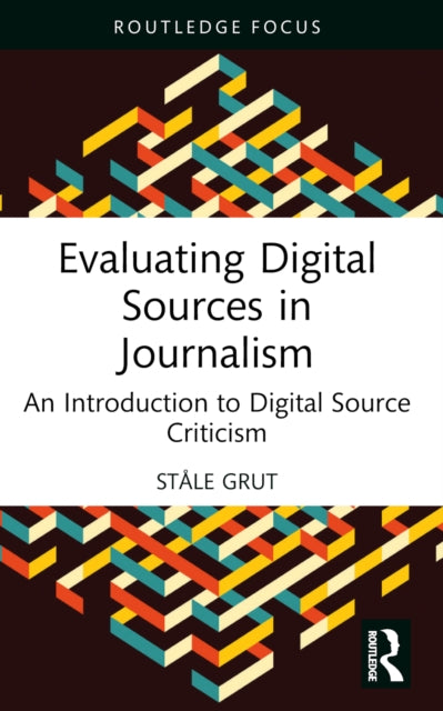 Evaluating Digital Sources in Journalism
