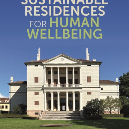 Designing Sustainable Residences for Human Wellbeing