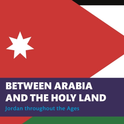 Between Arabia and the Holy Land