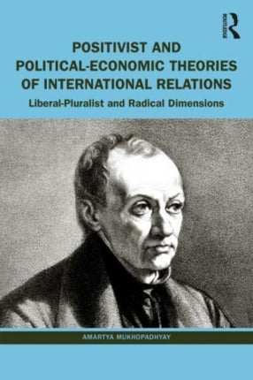 Positivist and PoliticalEconomic Theories of