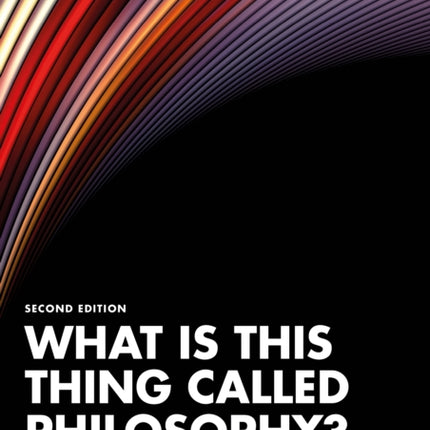 What is this thing called Philosophy
