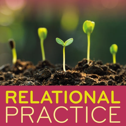 Relational Practice New Approaches to Mental