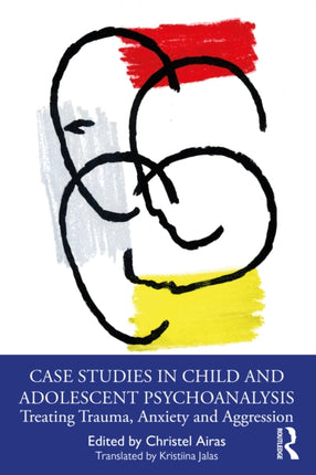 Case Studies in Child and Adolescent