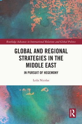 Global and Regional Strategies in the Middle East
