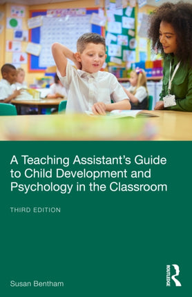 A Teaching Assistants Guide to Child Development