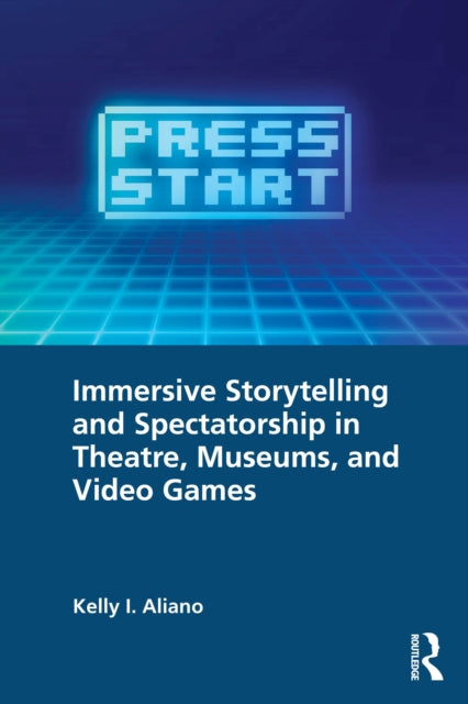 Immersive Storytelling and Spectatorship in