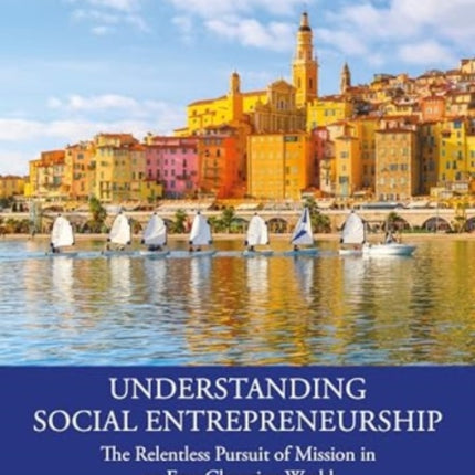 Understanding Social Entrepreneurship