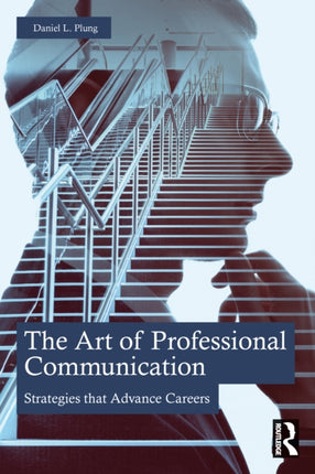 The Art of Professional Communication