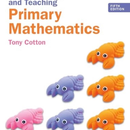 Understanding and Teaching Primary Mathematics