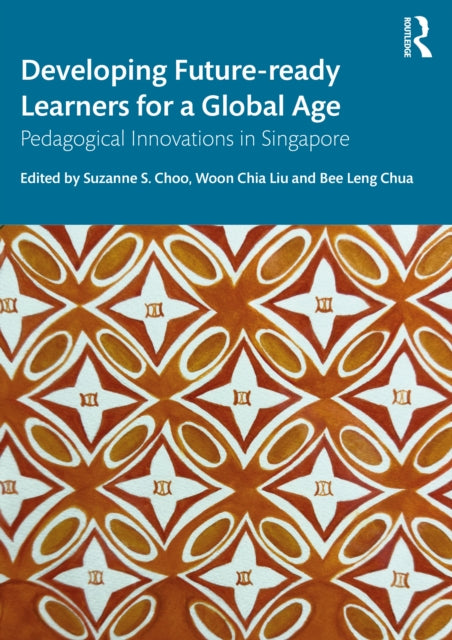 Developing Futureready Learners for a Global Age