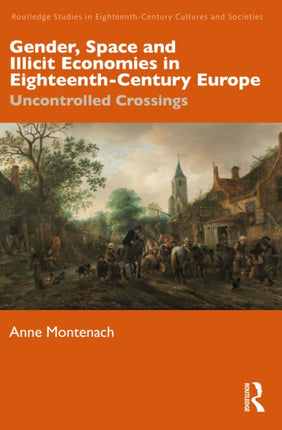 Gender Space and Illicit Economies in