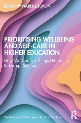 Prioritising Wellbeing and SelfCare in Higher
