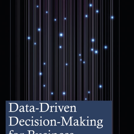DataDriven DecisionMaking for Business