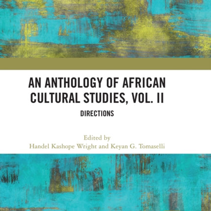 An Anthology of African Cultural Studies Volume