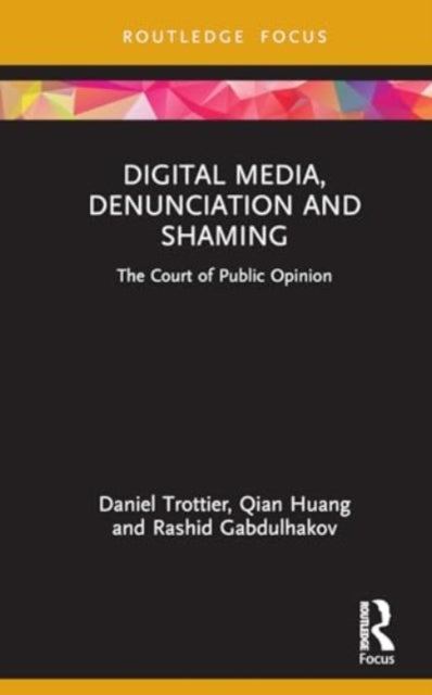 Digital Media Denunciation and Shaming