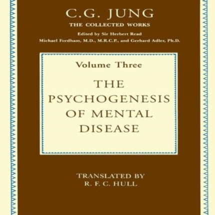 The Psychogenesis of Mental Disease