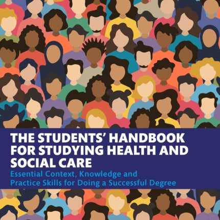 The Students Handbook for Studying Health and Social Care