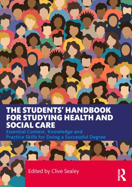 The Students Handbook for Studying Health and Social Care