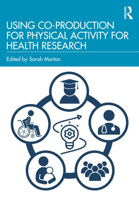 Using CoProduction for Physical Activity for