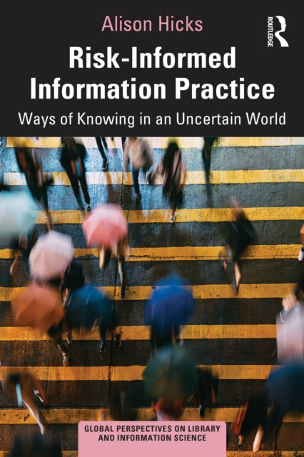 RiskInformed Information Practice