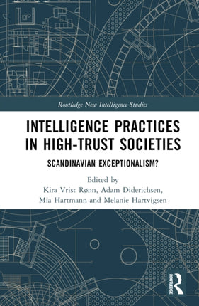 Intelligence Practices in HighTrust Societies