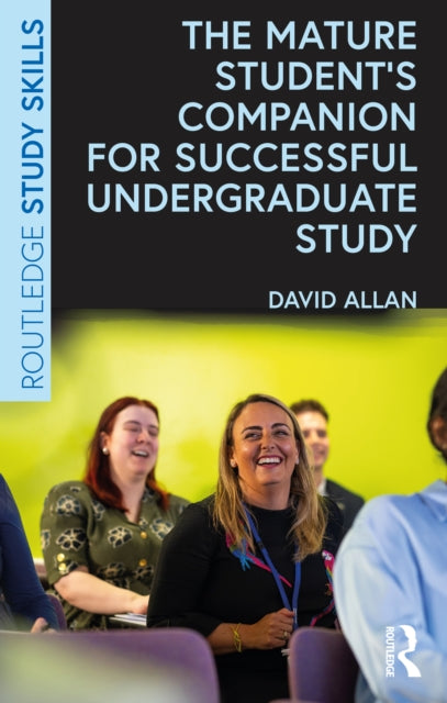 The Mature Studentâs Companion for Successful