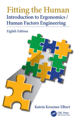 Fitting the Human Introduction to ErgonomicsHuman