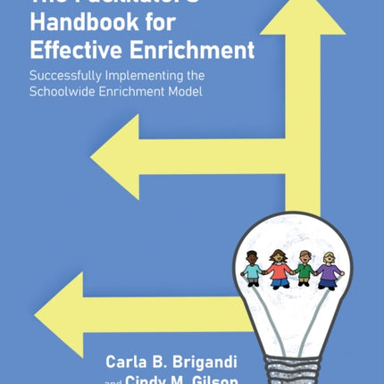 The Facilitatorâs Handbook for Effective Enrichment