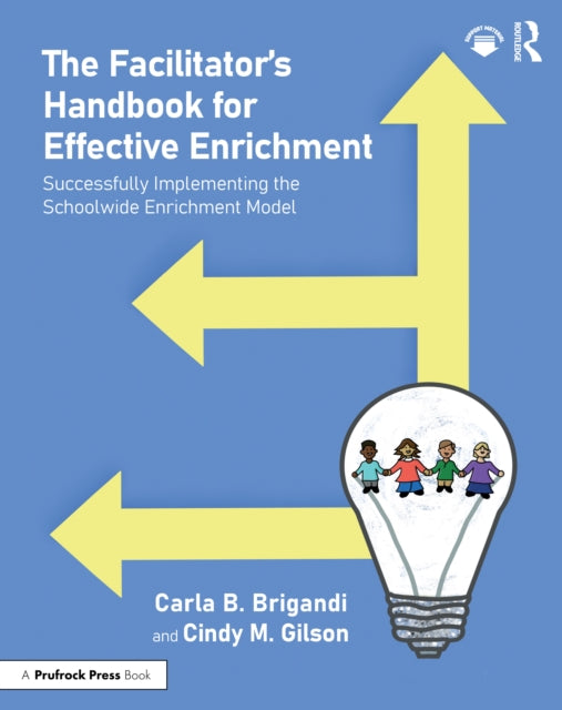 The Facilitatorâs Handbook for Effective Enrichment