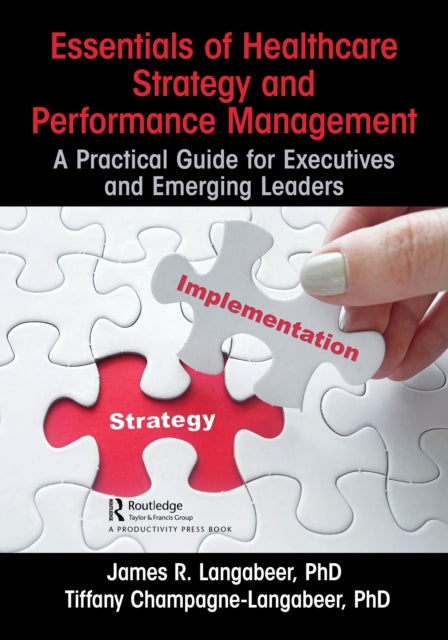 Essentials of Healthcare Strategy and Performance
