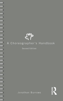 A Choreographers Handbook