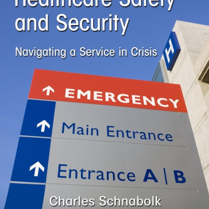 Healthcare Safety and Security