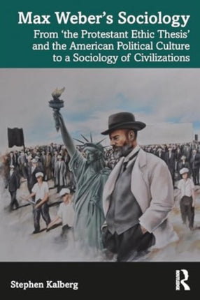 Max Webers Sociology