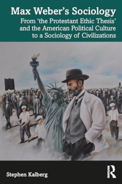 Max Webers Sociology