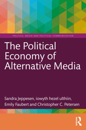 The Political Economy of Alternative Media