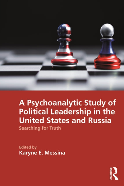 A Psychoanalytic Study of Political Leadership in