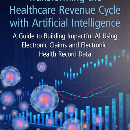 Transforming the Healthcare Revenue Cycle with