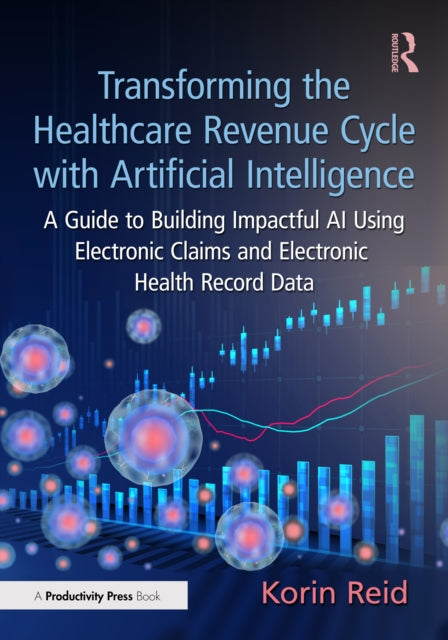 Transforming the Healthcare Revenue Cycle with
