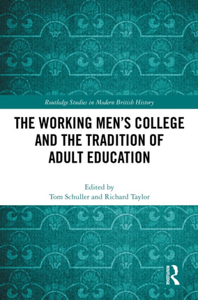 The Working Mens College and the Tradition of Adult Education