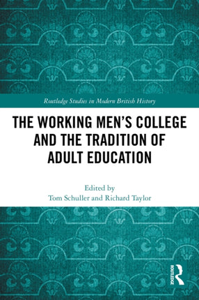 The Working Mens College and the Tradition of Adult Education