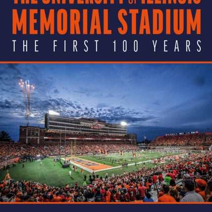 The University of Illinois Memorial Stadium