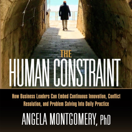 The Human Constraint