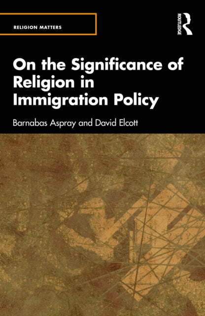 On the Significance of Religion for Immigration Policy