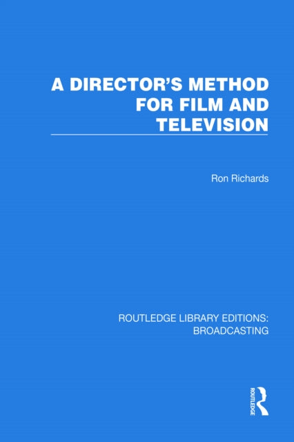 A Directors Method for Film and Television