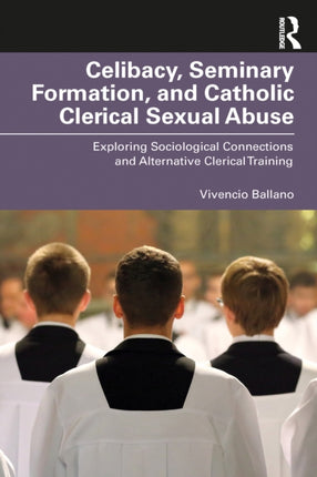 Celibacy Seminary Formation and Catholic Clerical